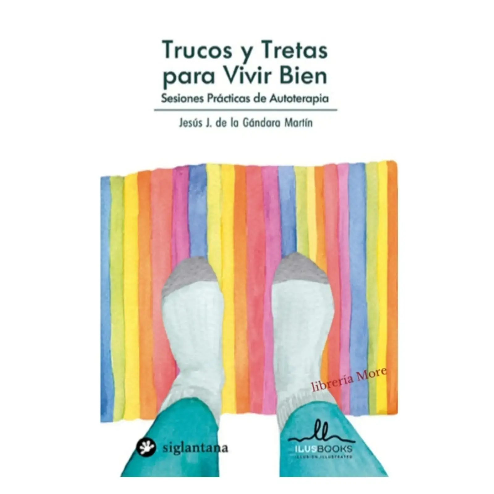 Trucis y tretas para vivir bien 