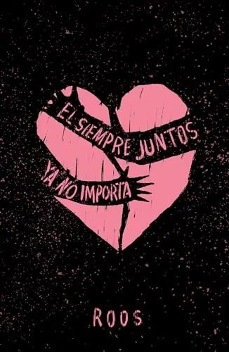 EL SIEMPRE JUNTOS YA NO IMPORTA