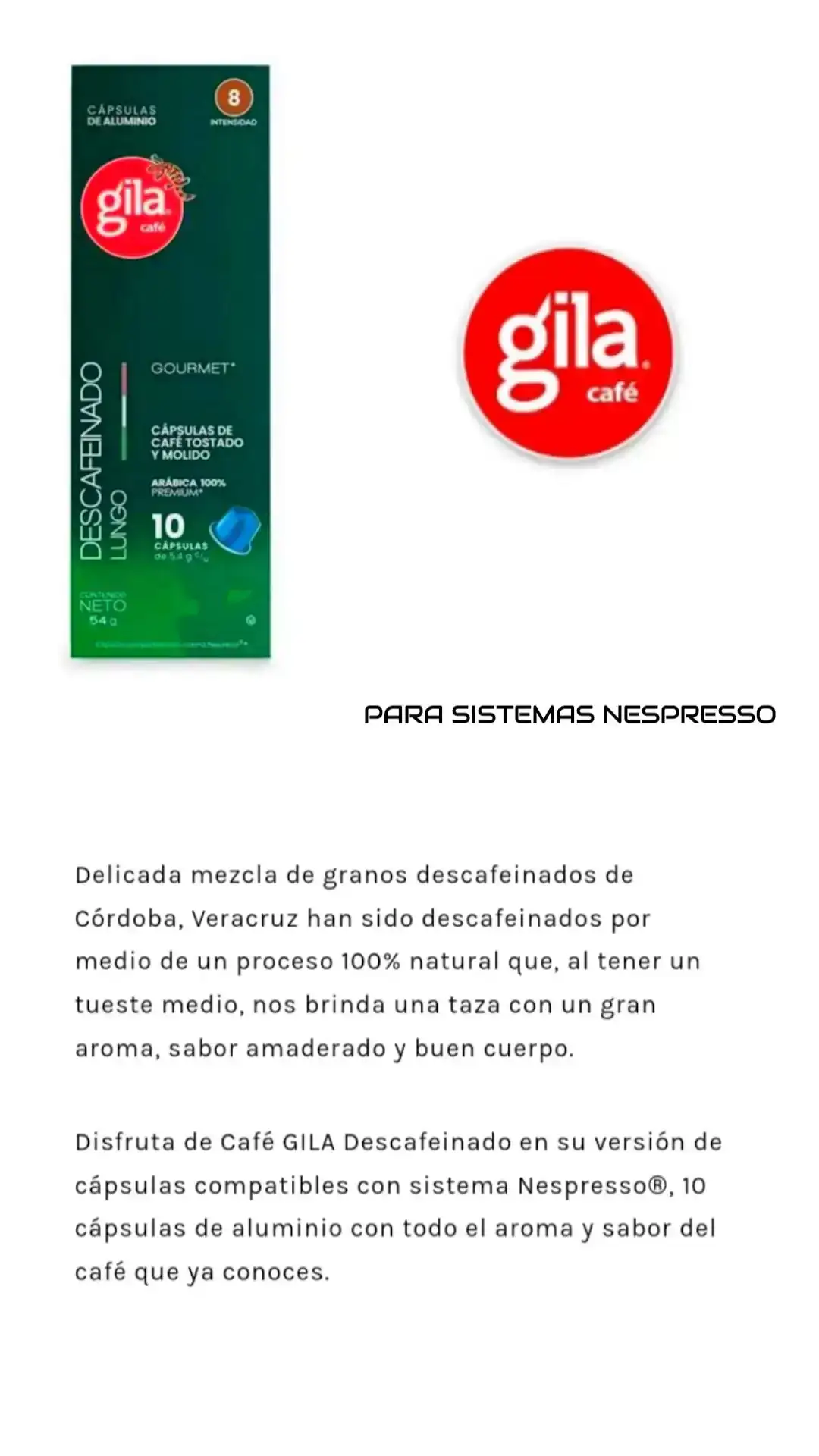 Café Descafeinado Lungo Gila