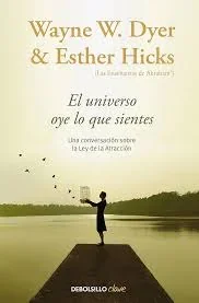 EL UNIVERSO OYE LO QUE SIENTES 