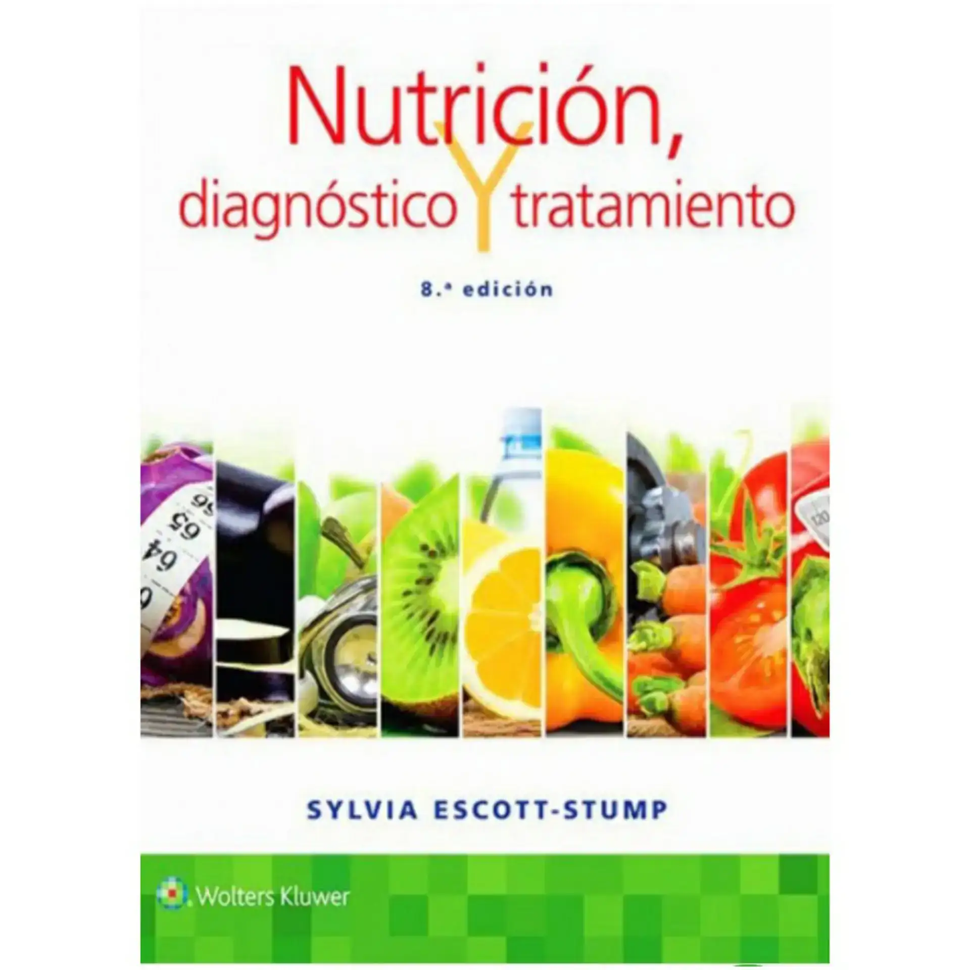 Nutrición diagnóstico y tratamiento 8a ed