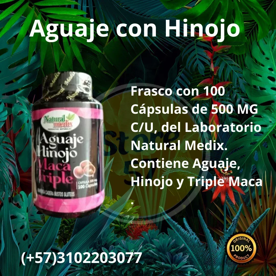 Aguaje con Hinojo y Triple Maca 