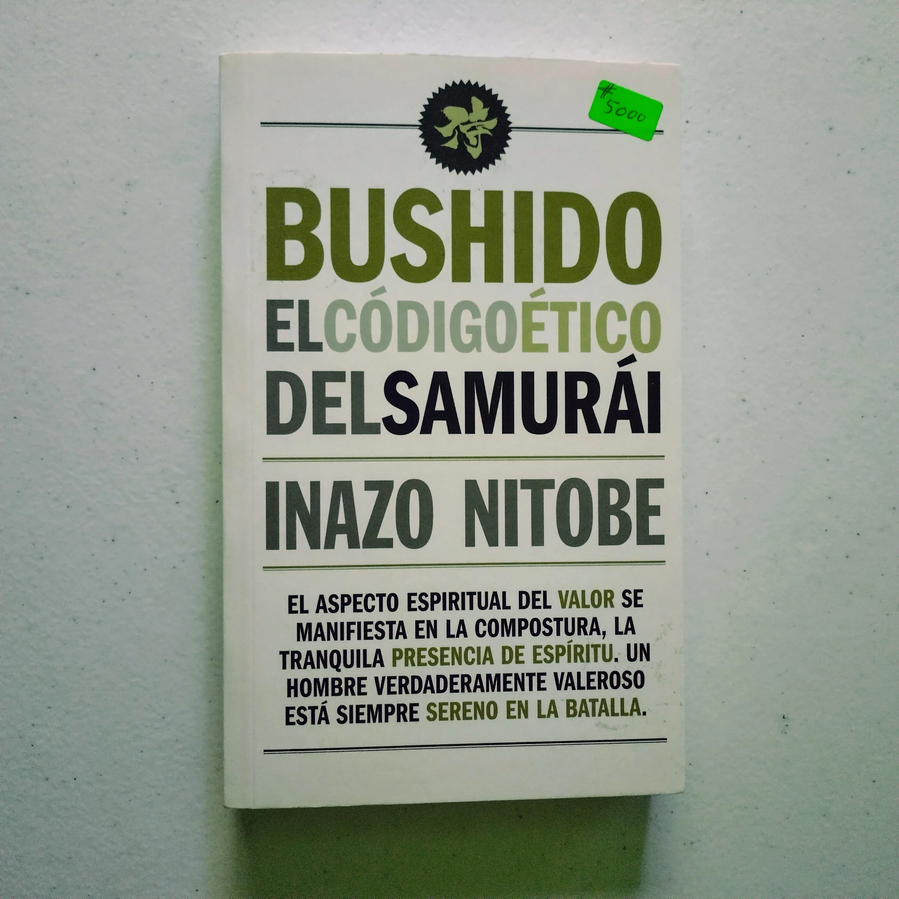 Bushido, el código ético del samurai, Inazo Nitobe, nuevo 