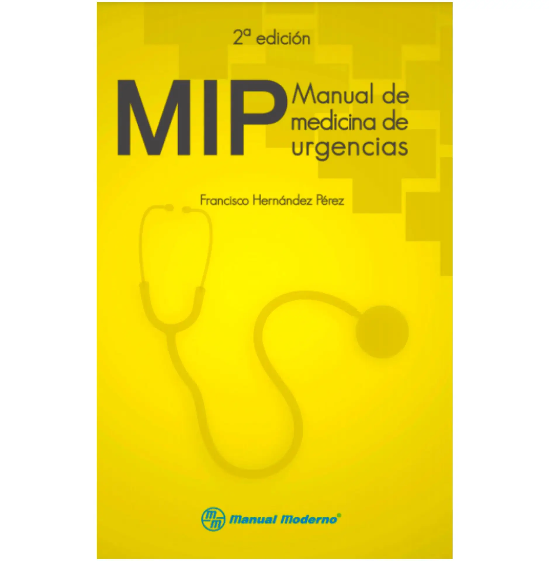 MIP Manual de medicina de urgencias 2a ed