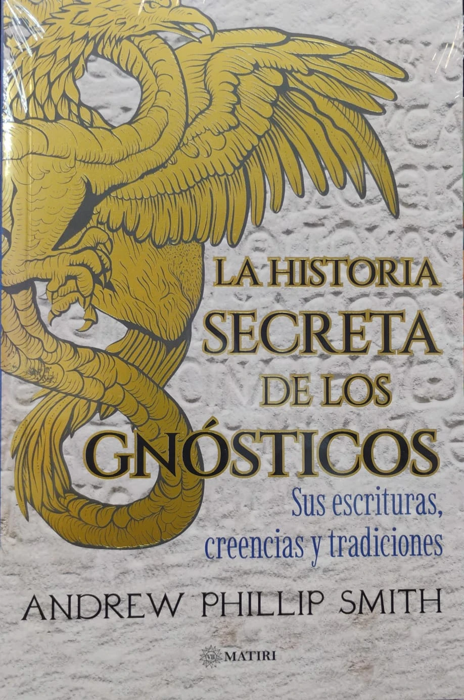 MT LA HISTORIA SECRETA DE LOS GNOSTICOS 