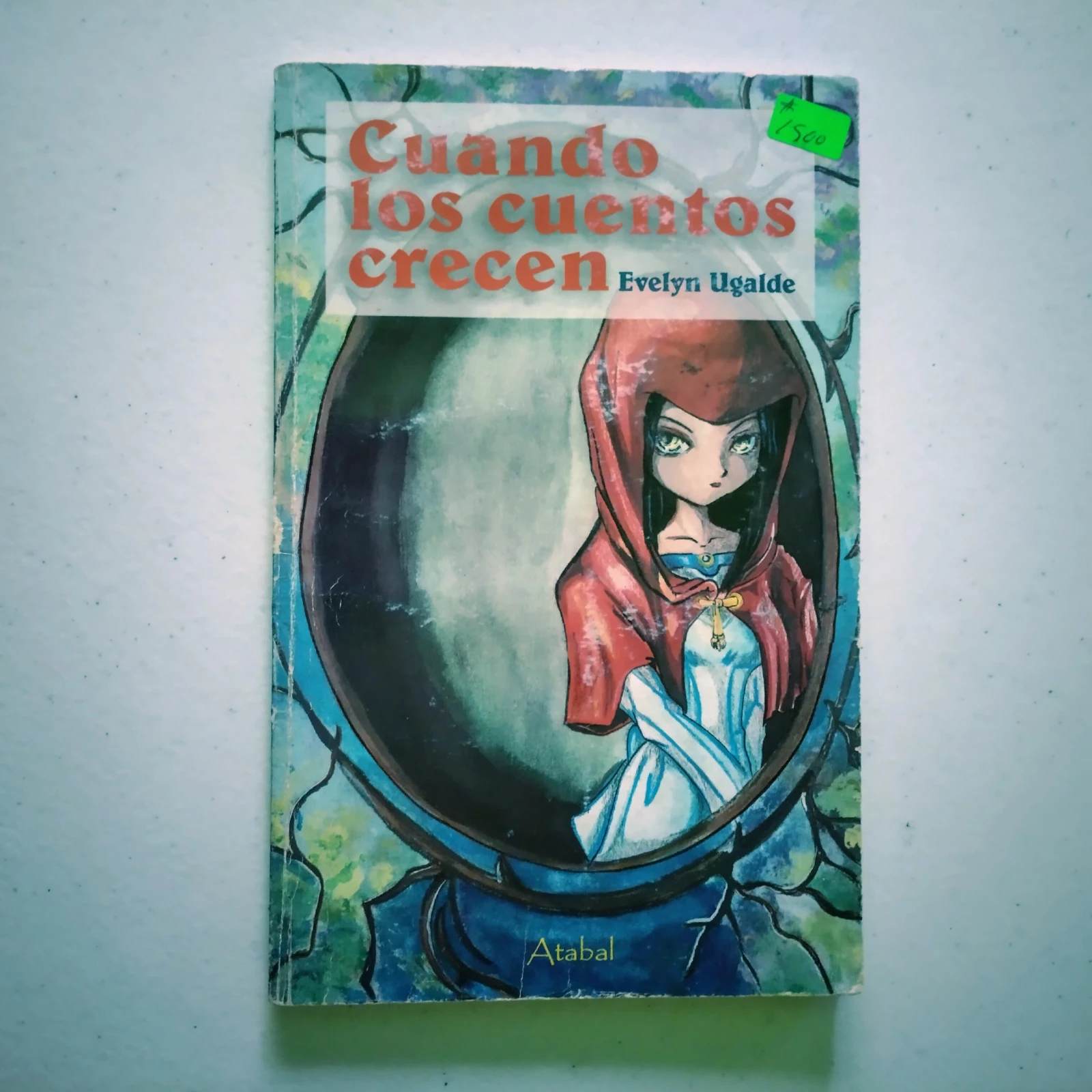 Cuando los cuentos crecen, Evelyn Ugalde, usado