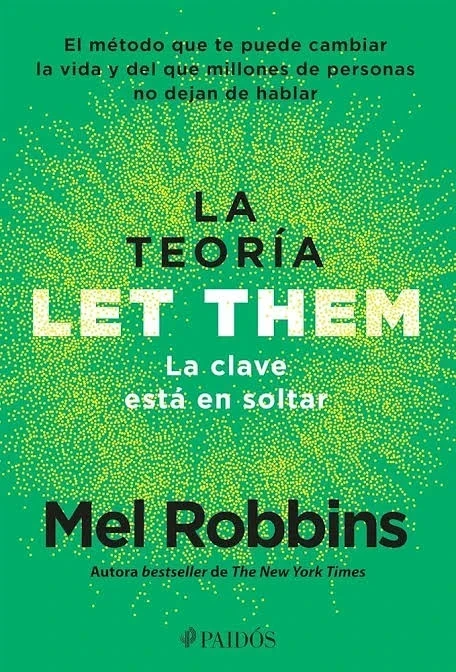LA TEORIA LET THEM - LA CLAVE ESTA EN SOLTAR