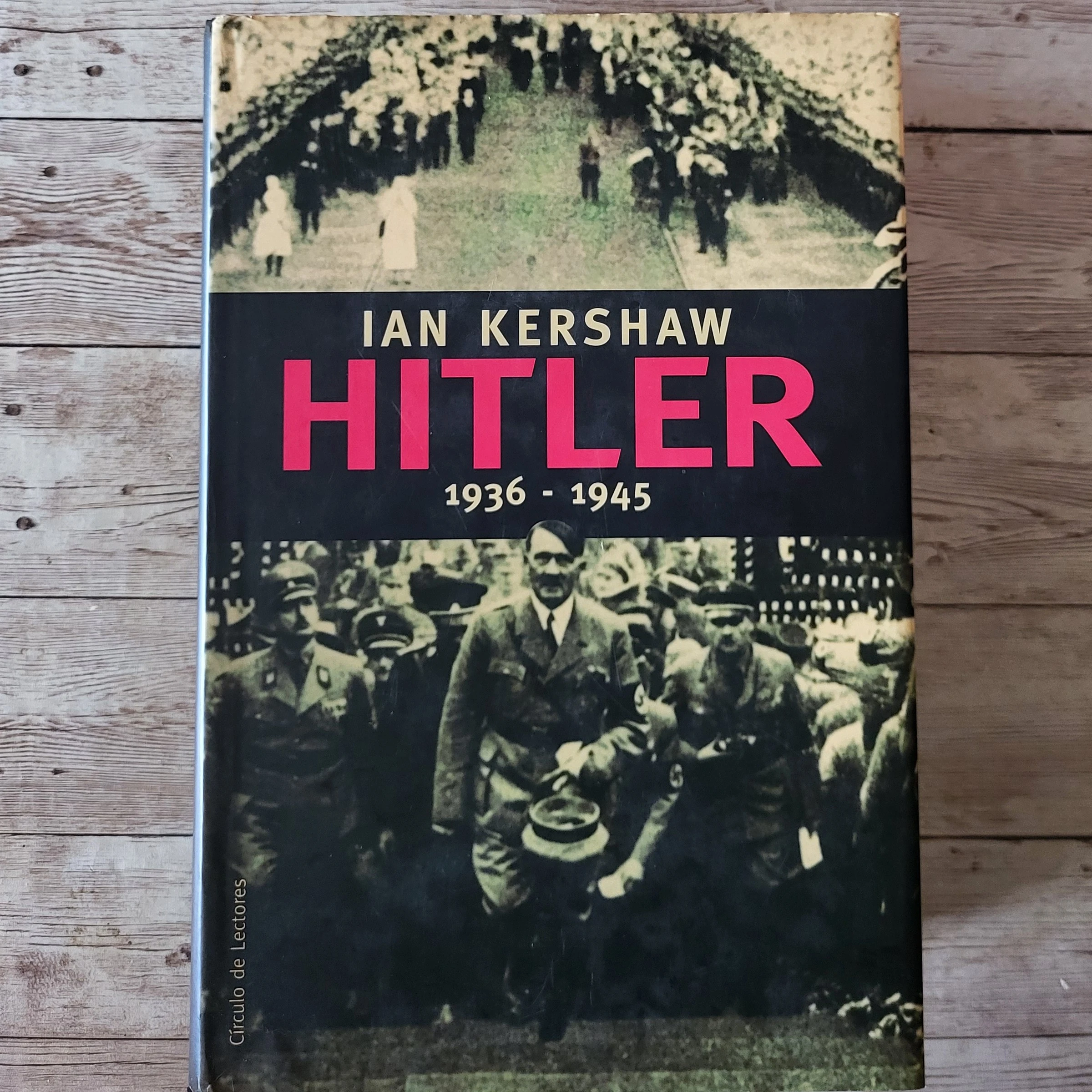 Hitler II Tomos / Ian Kershaw / Guerra /Nazis 7