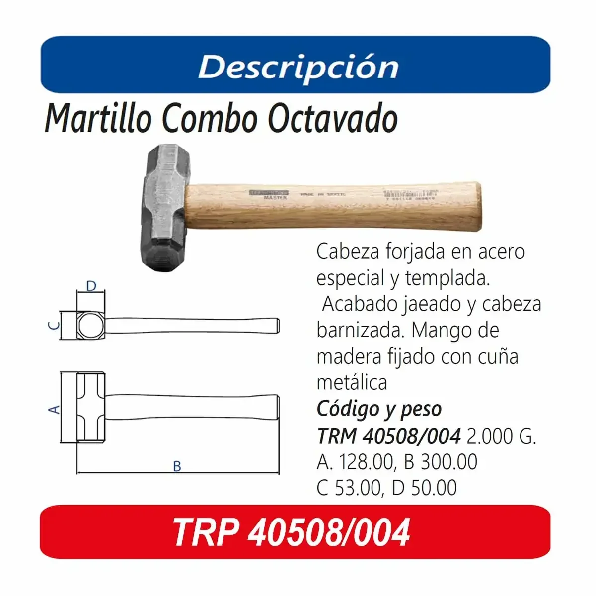 COMBO M/MADERA MAZO CUAD. TRM 4LB Master