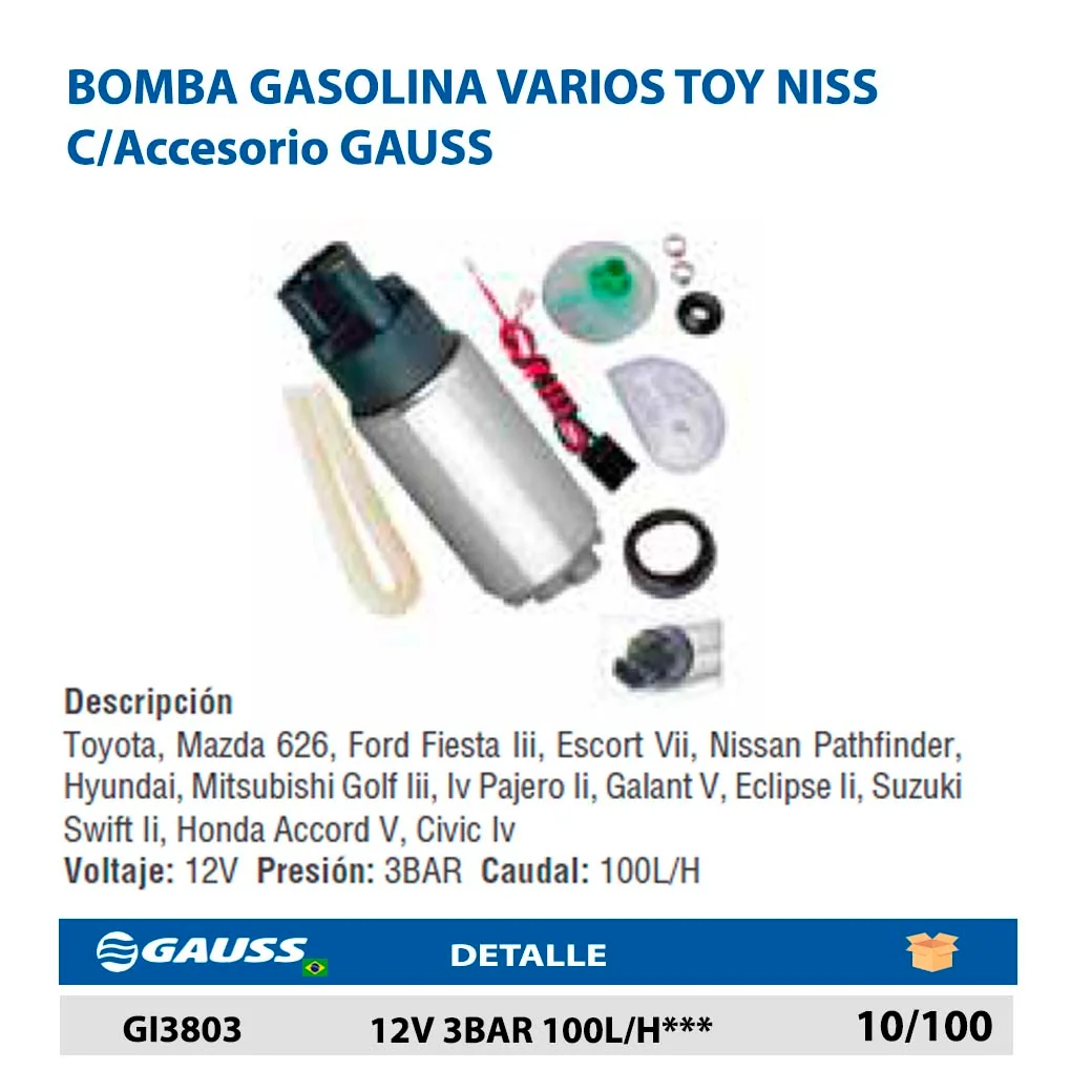 BOMBA GASOLINA SUMERGIBLE VARIOS TOY NISS C/Accesorio GAUSS 12V 3BAR 100L/H***