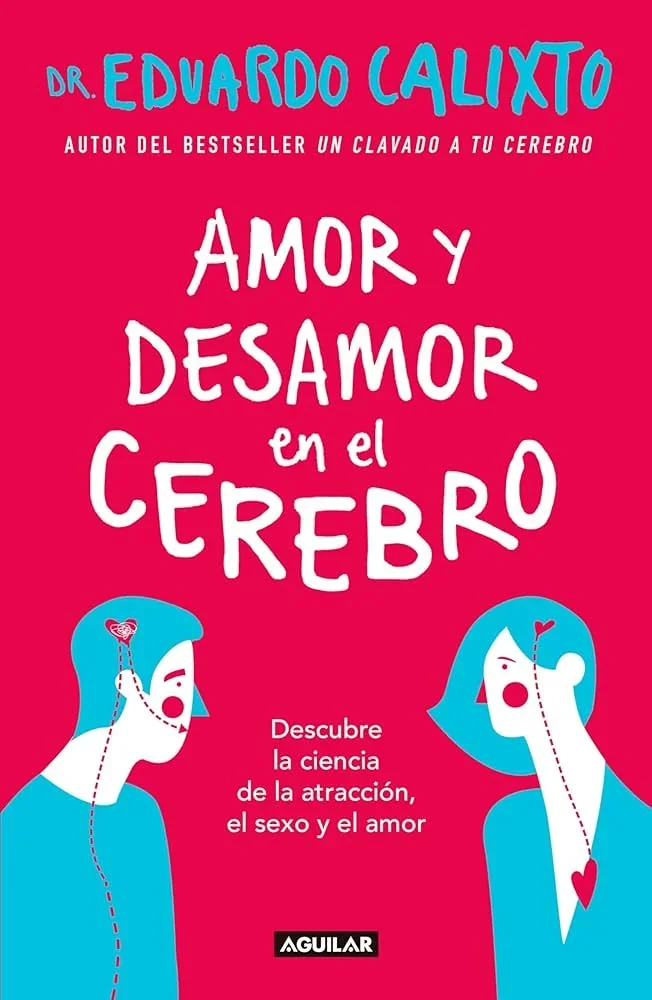 AMOR Y DESAMOR EN EL CEREBRO 