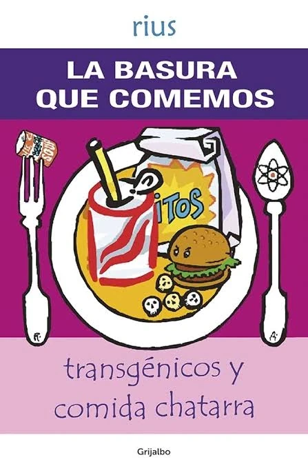 LA BASURA QUE COMEMOS 