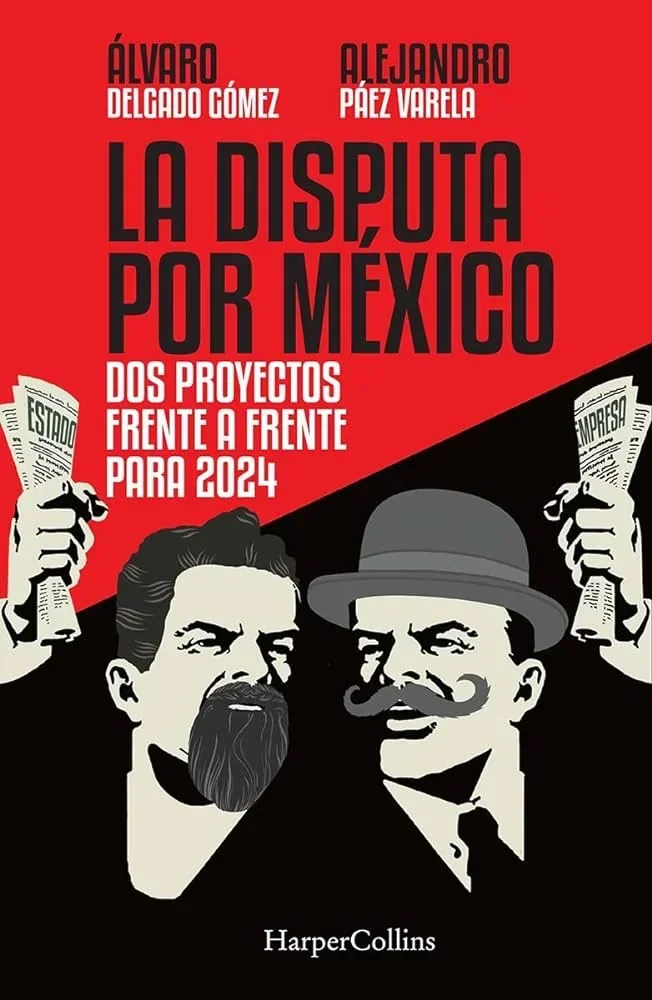 LA DISPUTA POR MEXICO 