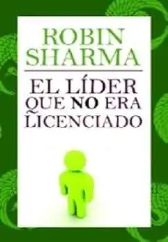 EL LIDER QUE NO ERA LICENCIADO