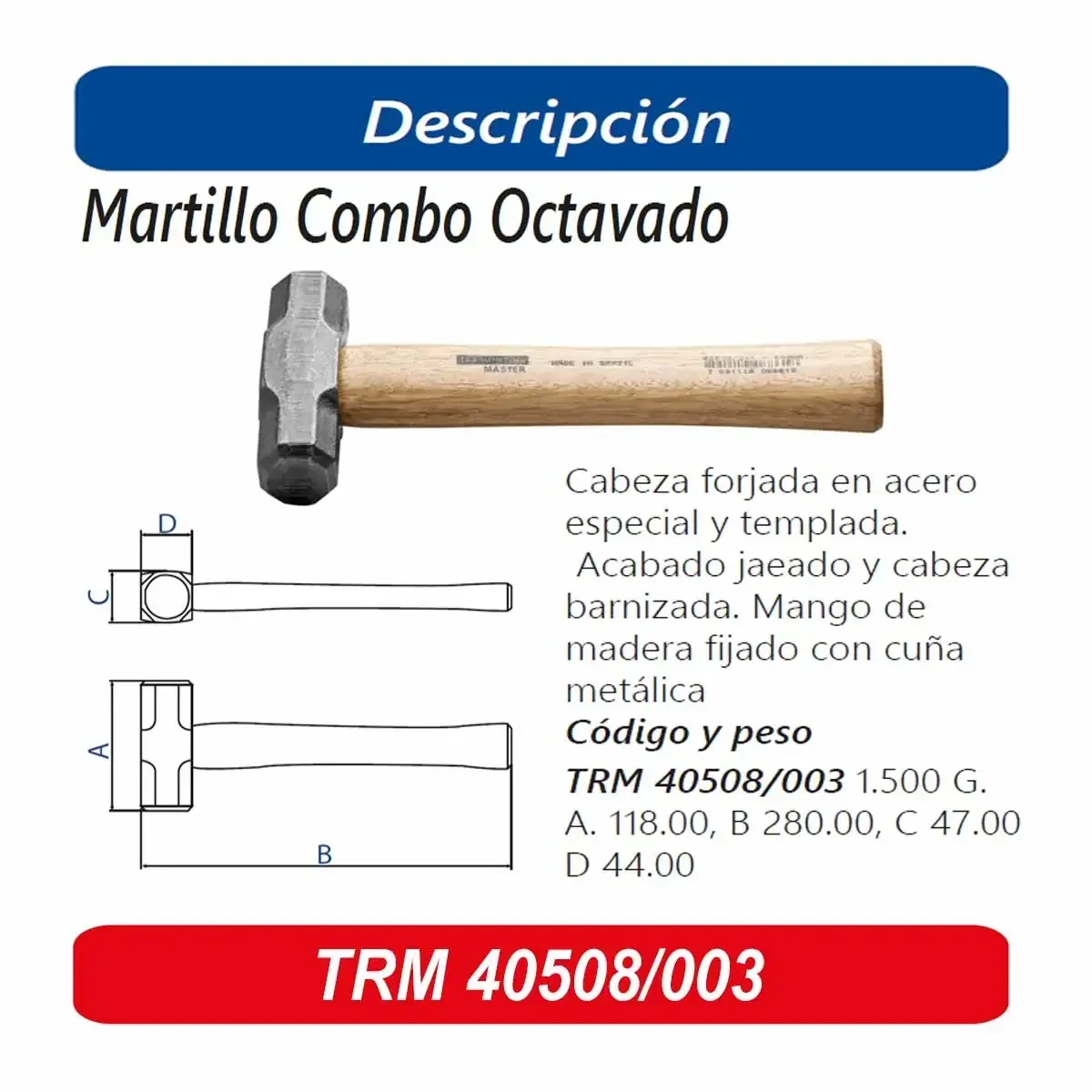 COMBO M/MADERA MAZO CUAD. TRM 3 LB Master