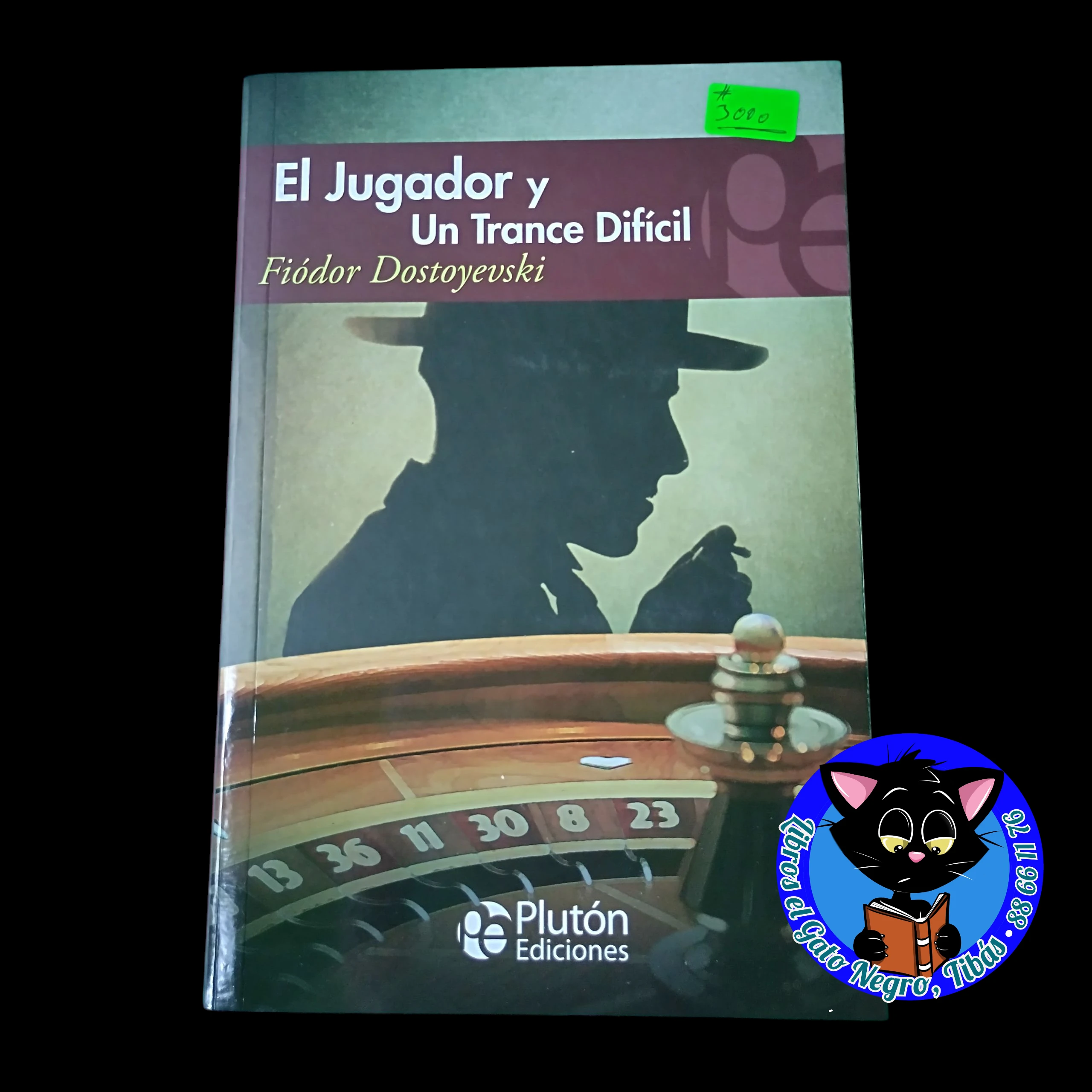 El jugador y el trance difícil, Fiodor Dostoyevski nuevo 