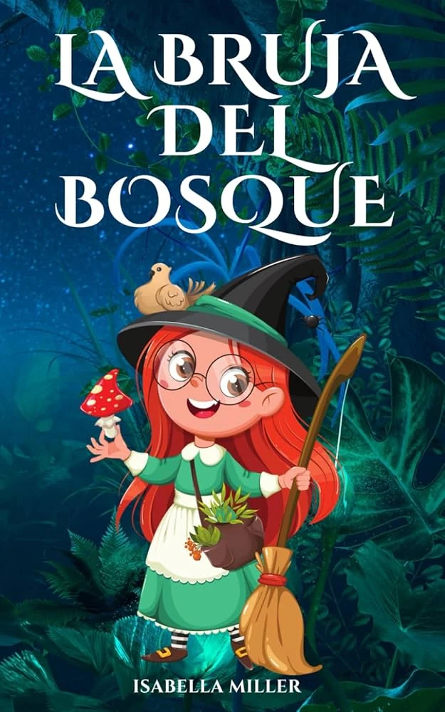 LA BRUJA DEL BOSQUE 