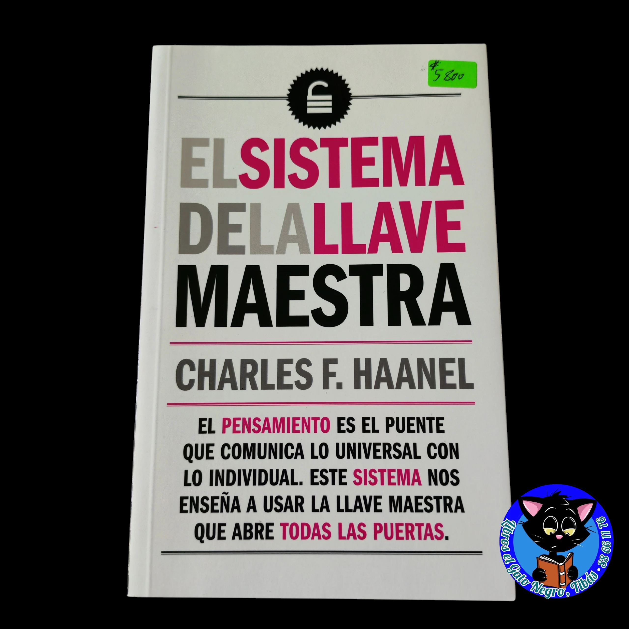 El sistema de la llave maestra, Charles F. Haanel nuevo 