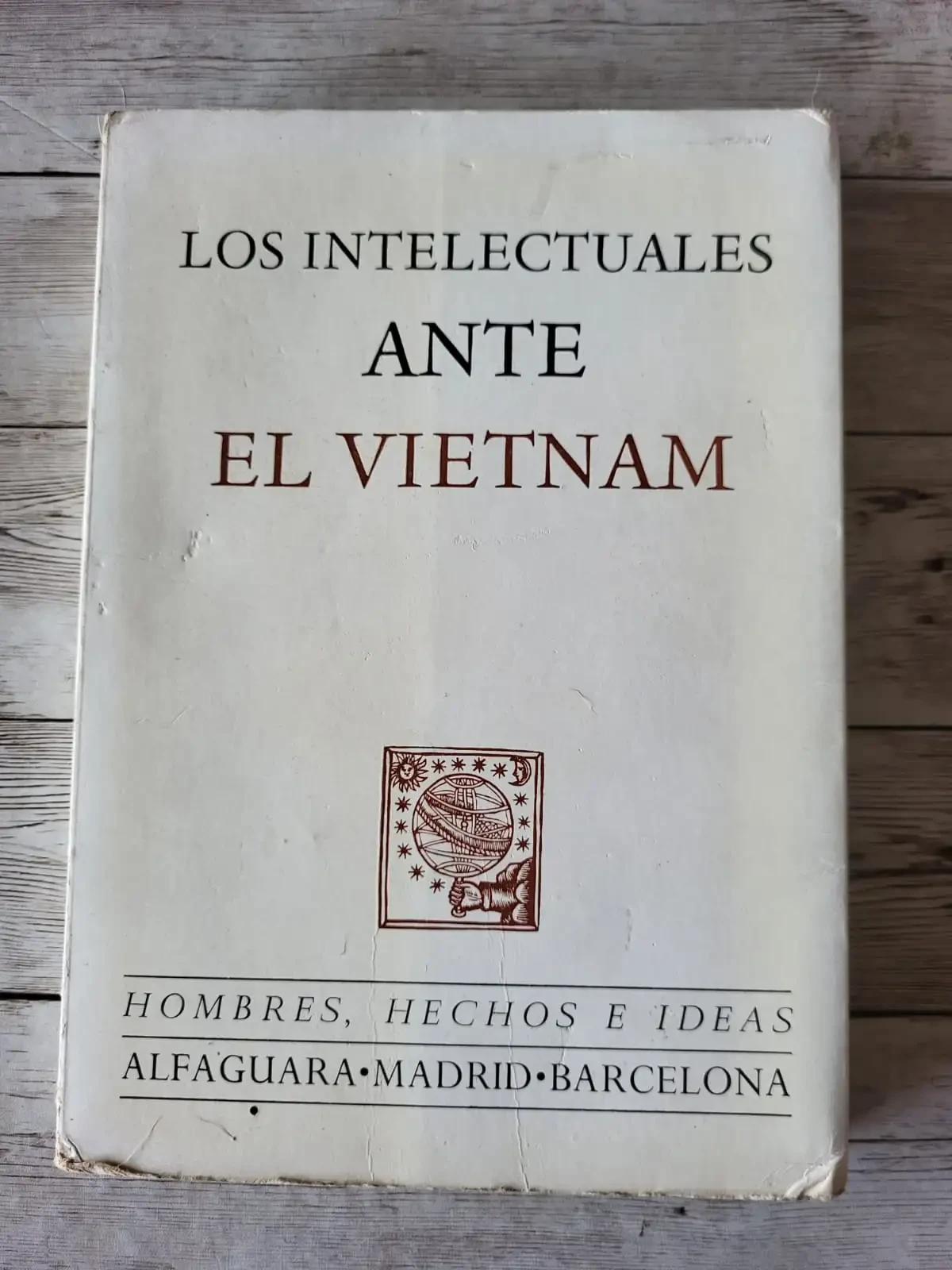 Los intelectuales ante El Vietnan / Cecil Woolf y John Bagguley / Guerra / Conflicto