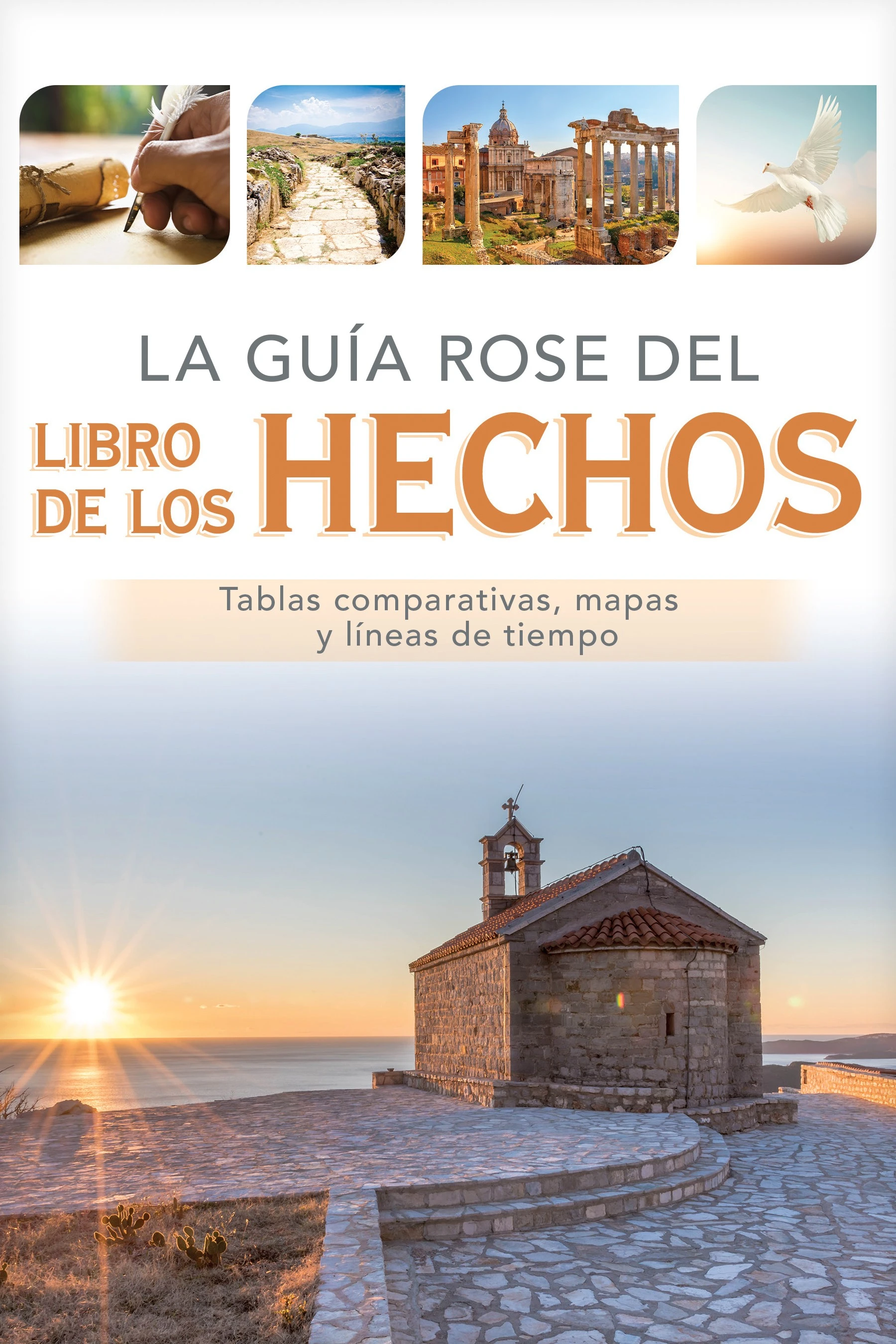 La guia Rose del libro de los Hechos 3