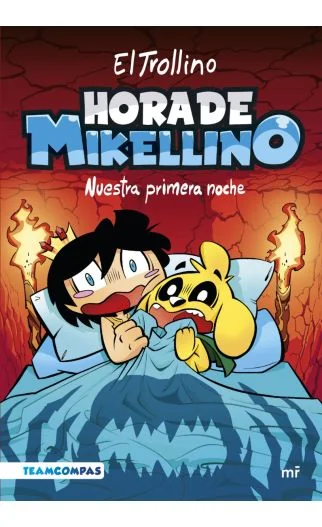 HORA DE MIKELLINO NUESTRA PRIMERA NOCHE 