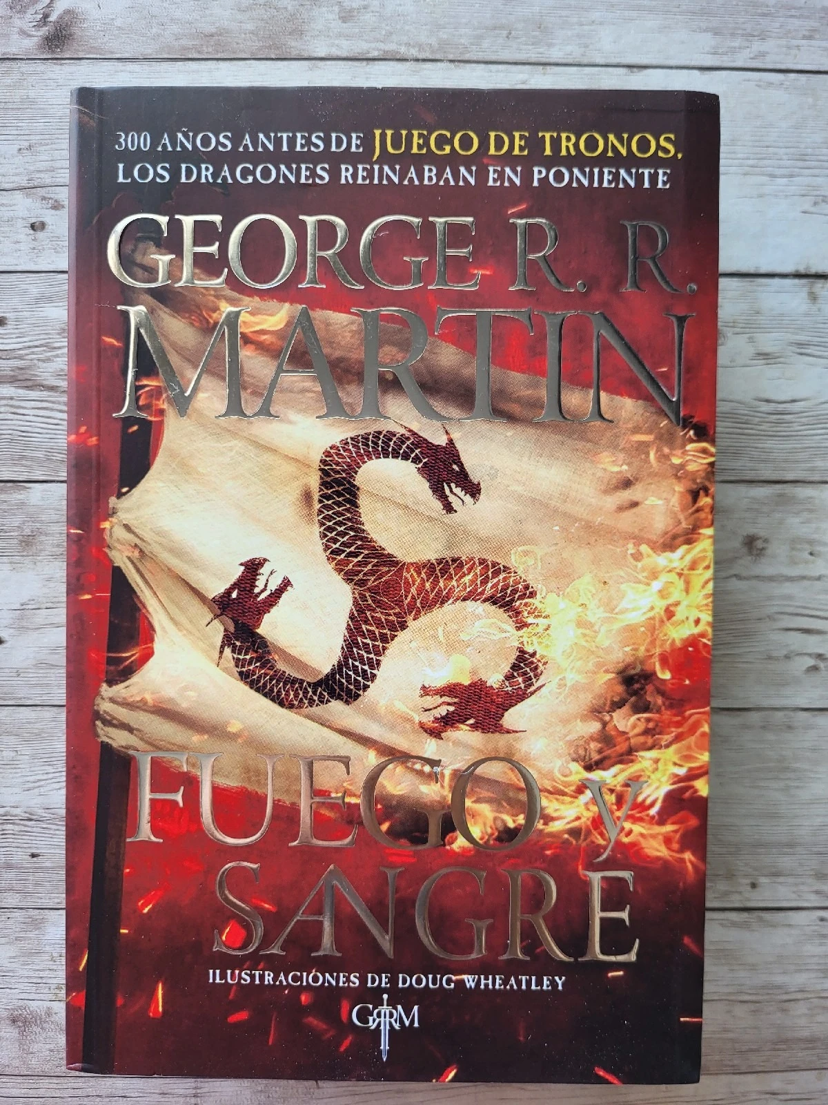 Fuego y Sangre / George R.R. Martin / Ficción / Fantasia