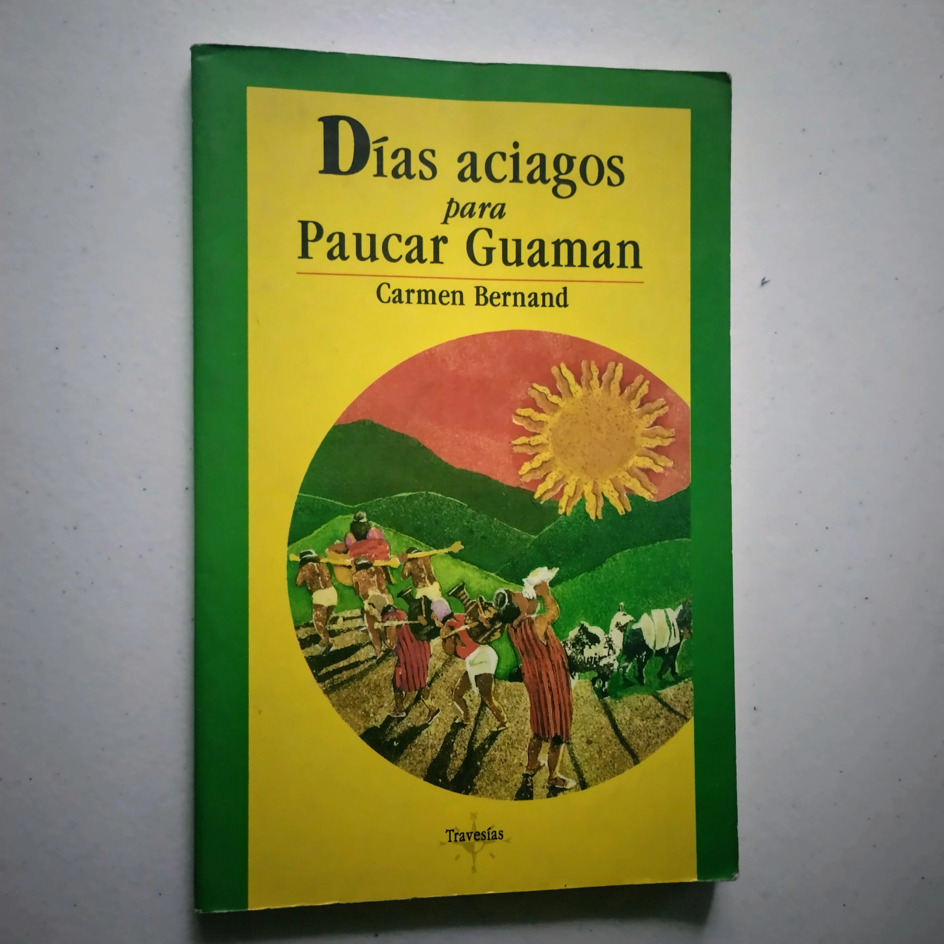 Días aciagos para Paucar Guaman, Carmen Bernand, usado