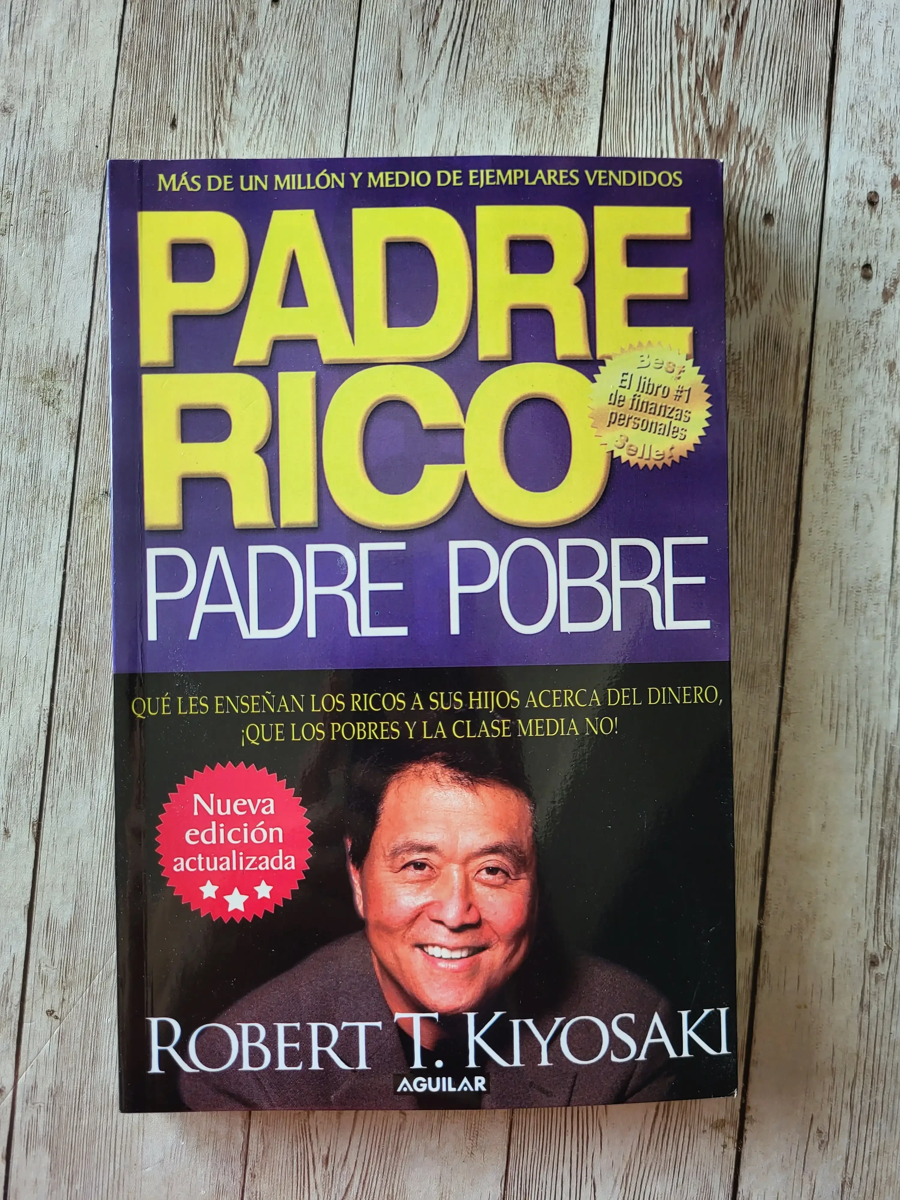 Padre rico, padre pobre /  Robert T. Kiyosaki / educacion financiera / Finanzas