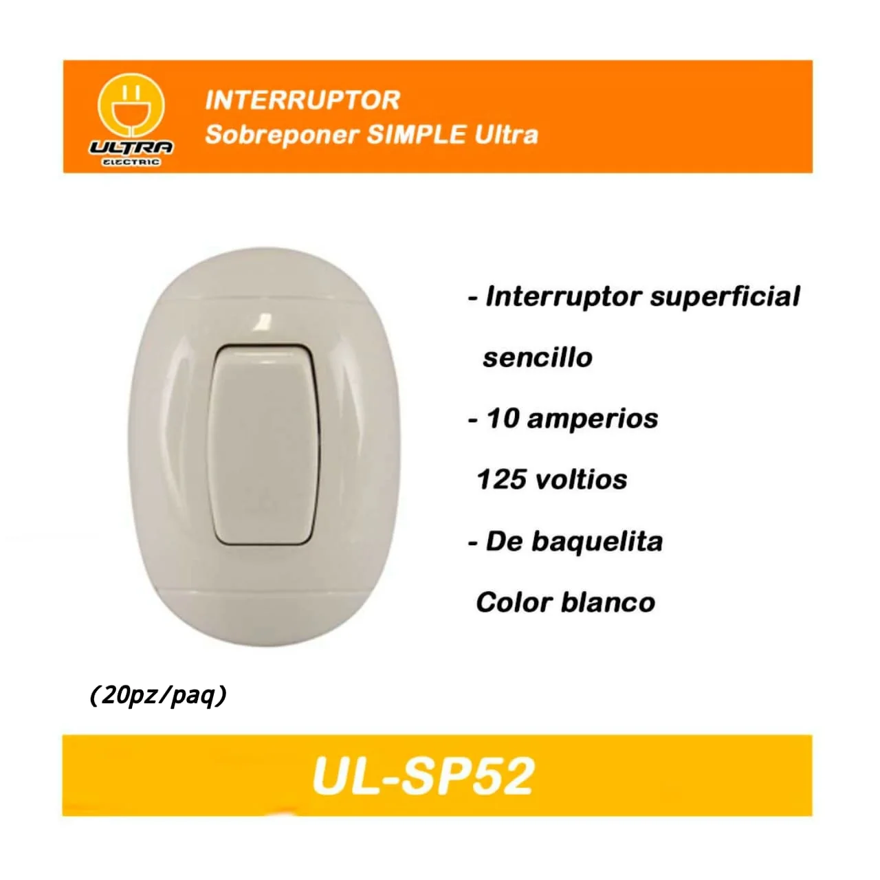 INTERRUPTOR Sobreponer SIMPLE Ultra** 16A-250V