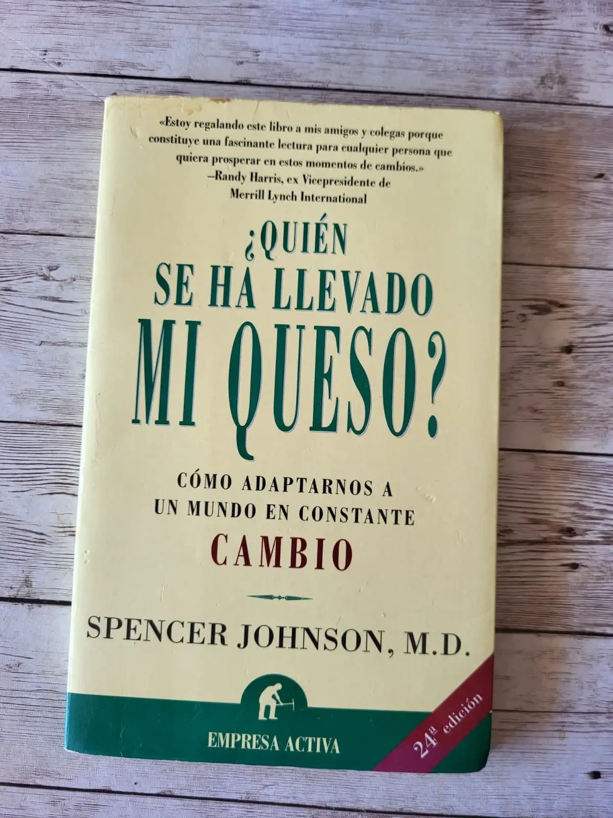 ¿Quién se ha llevado mi queso? / Spencer Johnson / Superacion Personal / Adaptación 