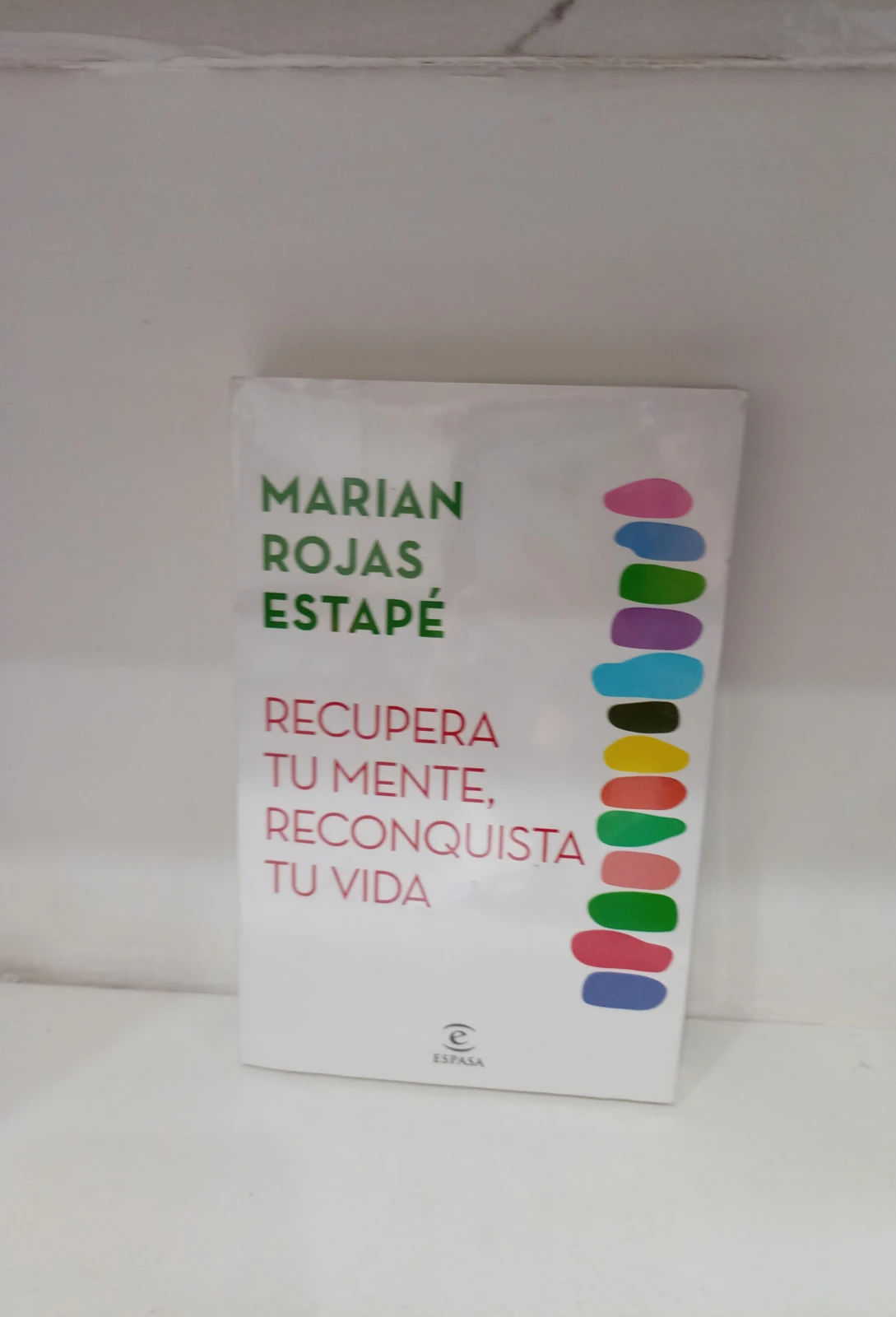 Recupera tu mente reconquista tu vida 