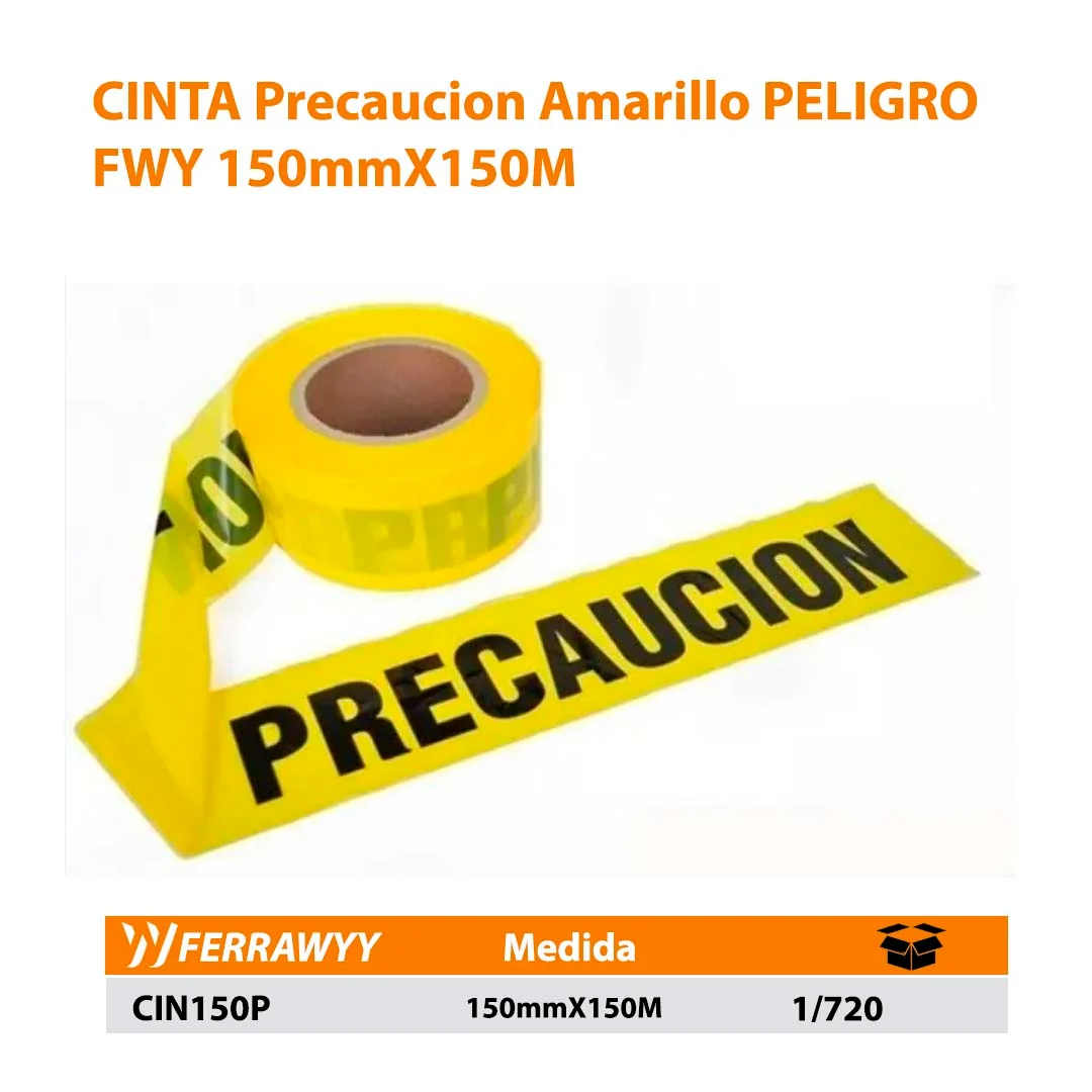 CINTA Precaucion Amarillo PELIGRO FWY 150mmX150M