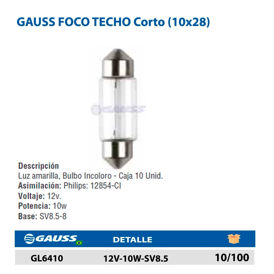 GAUSS FOCO TECHO Corto (10x28) 12V-10W-SV8.5