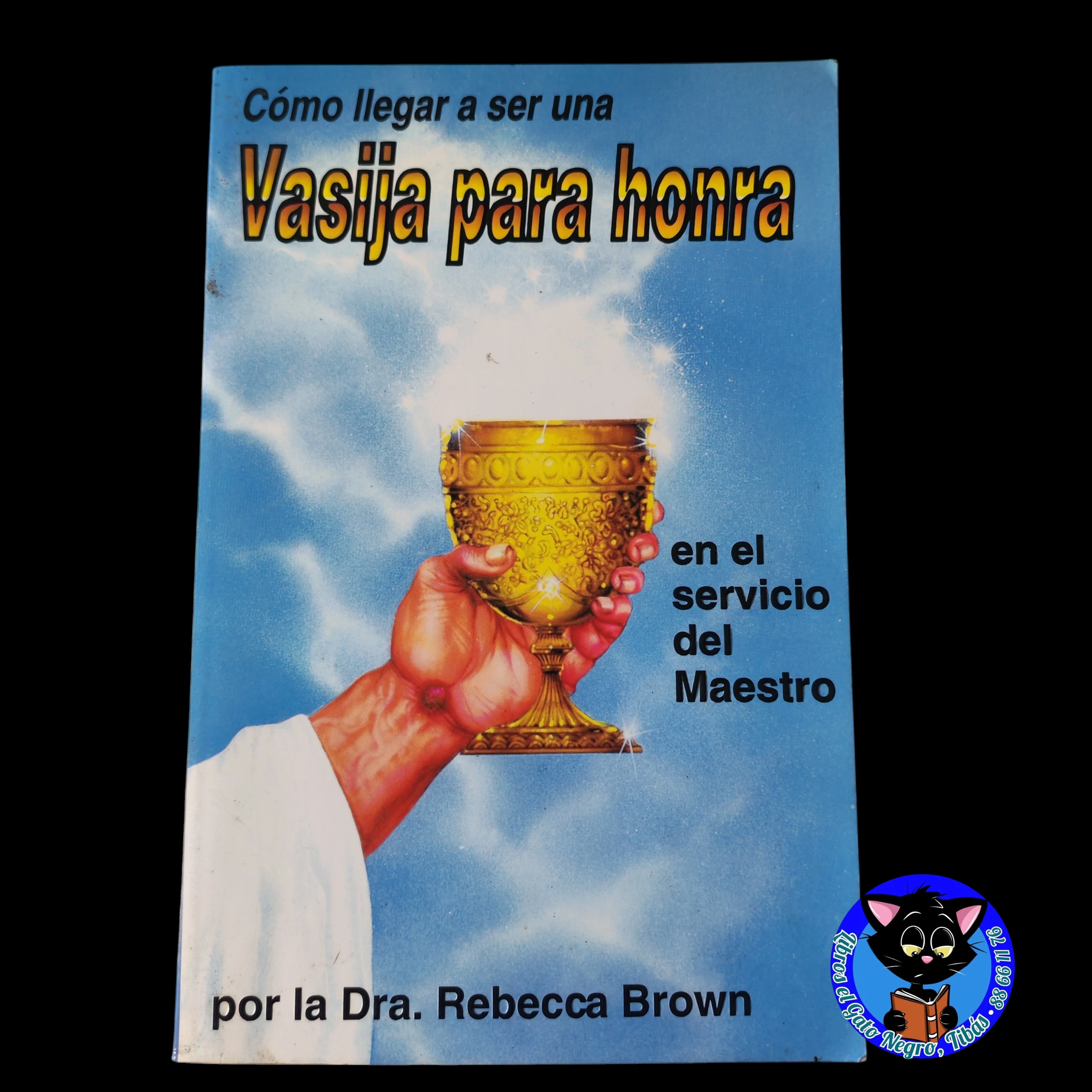 Como llegar a ser vasija para la honra, Rebecca Brown, usado