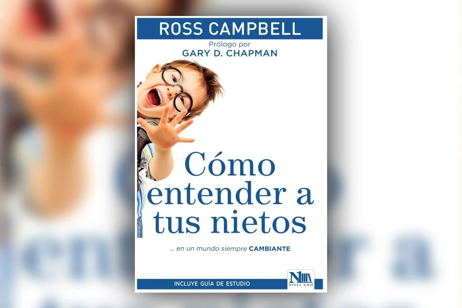 Como entender a tus nietos