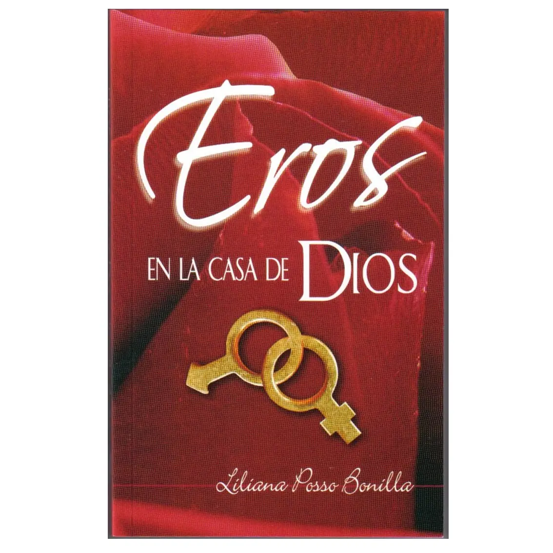Eros en la casa de Dios - Liliana Posso Bonilla 2