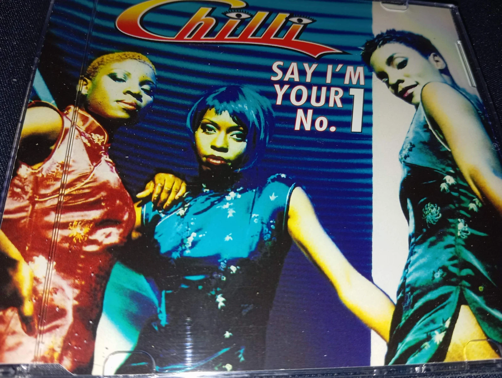Chilli - Say Im Your No 1 (MADE IN THE EC)