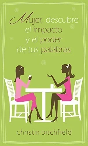 Mujer descubre el impacto y el poder de tus palabras 3