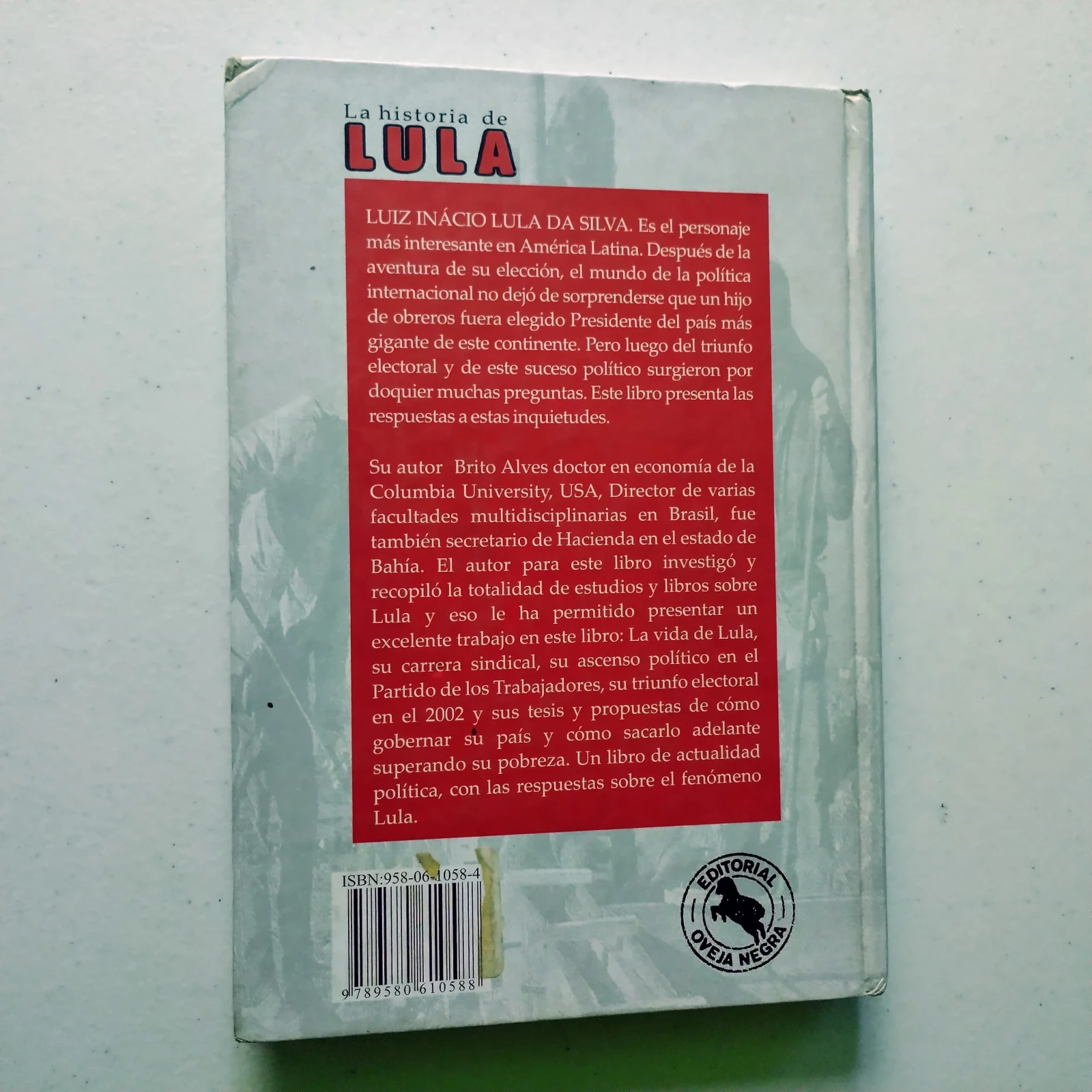 La historia de Lula, de obrero a presidente, Brito Alves, usado 2