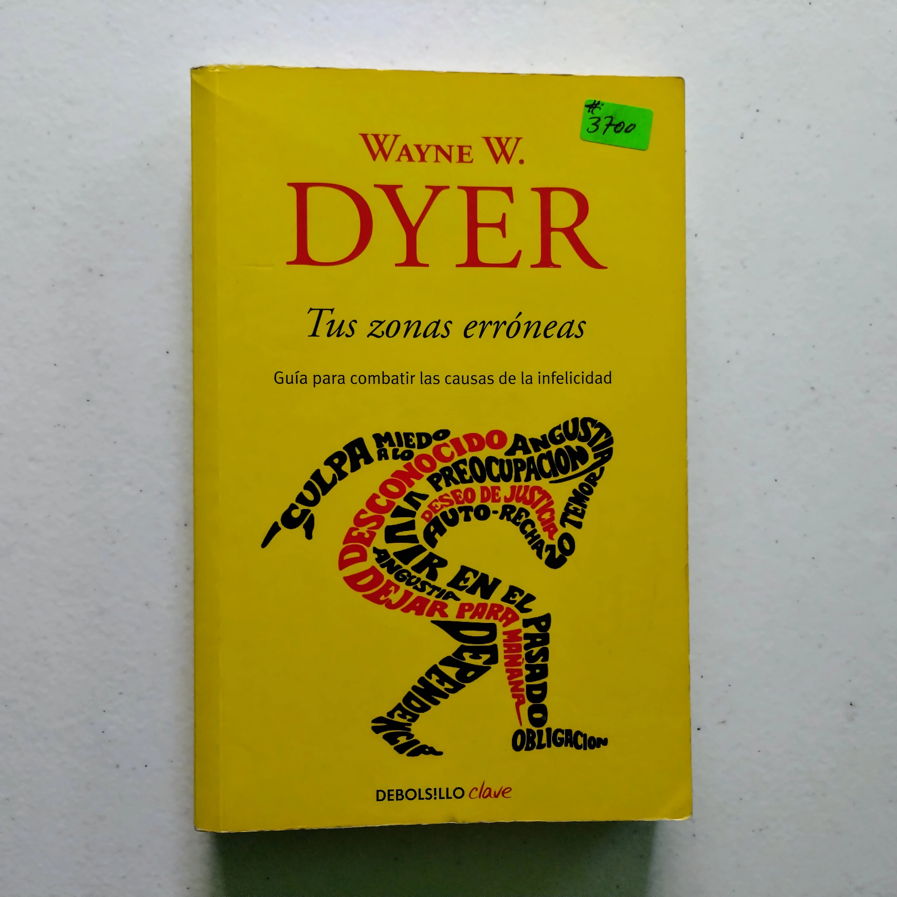 Tus zonas erroneas, Wayne W. Dyer. Usado