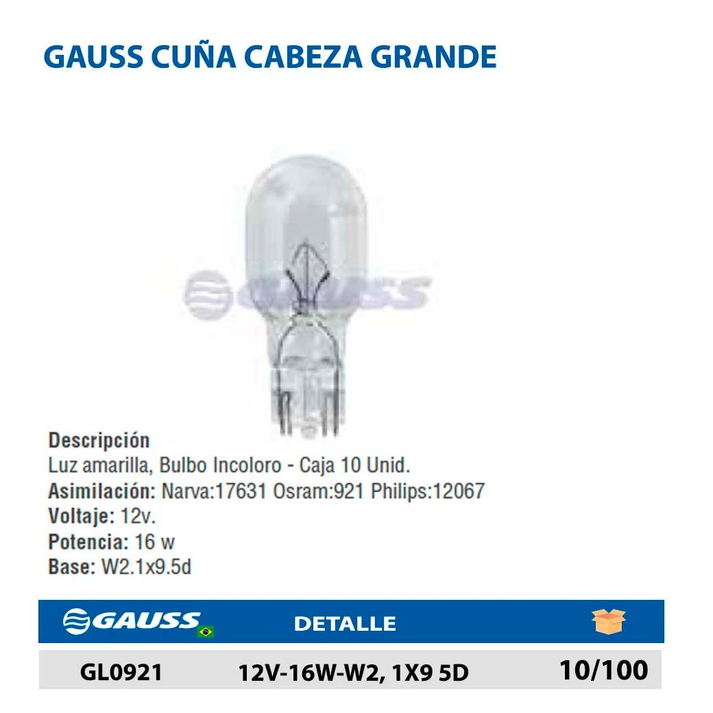 GAUSS CUÑA CABEZA GRANDE 12V-16W-W2, 1X9 5D