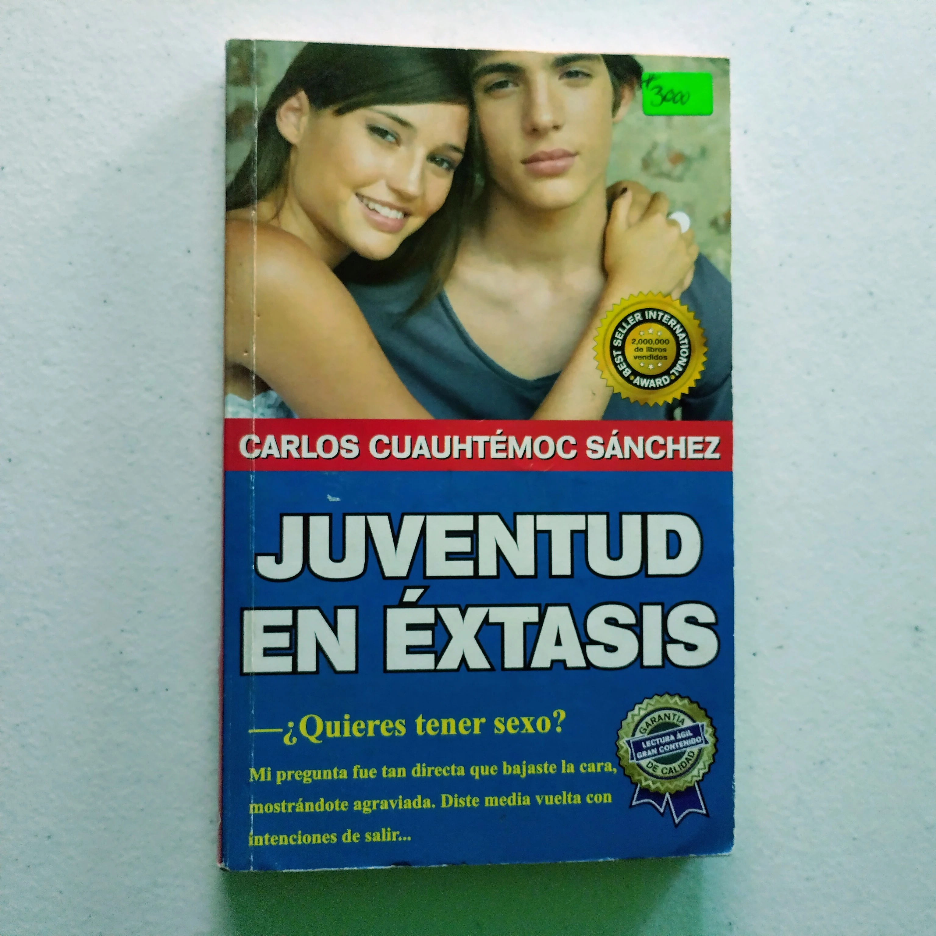 Juventud en éxtasis, Carlos Cuauhtémoc Sánchez, usado