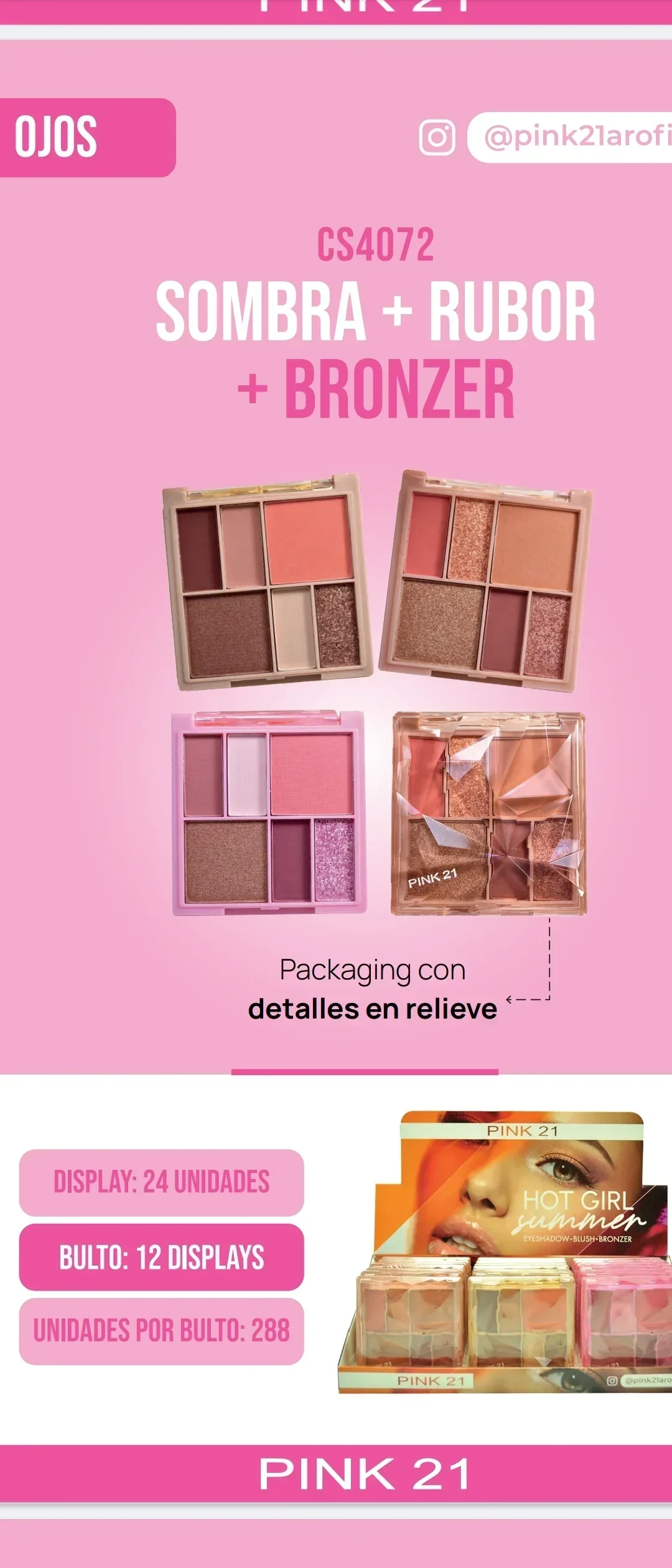 Sombra+ Rubor+ Bronceador Pink21  CS4072