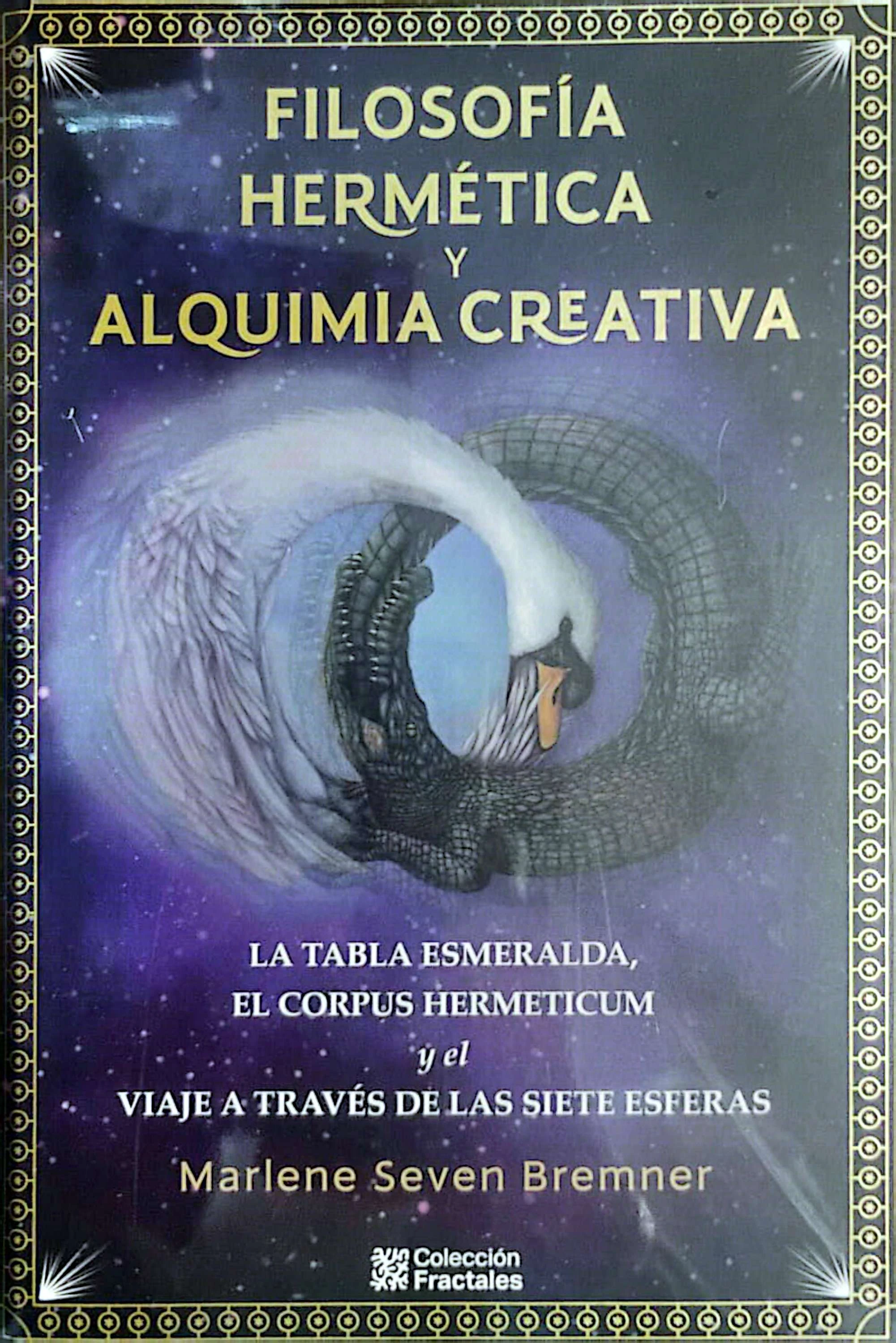 FILOSOFIA HERMETICA Y ALQUIMIA CREATIVA (PD)