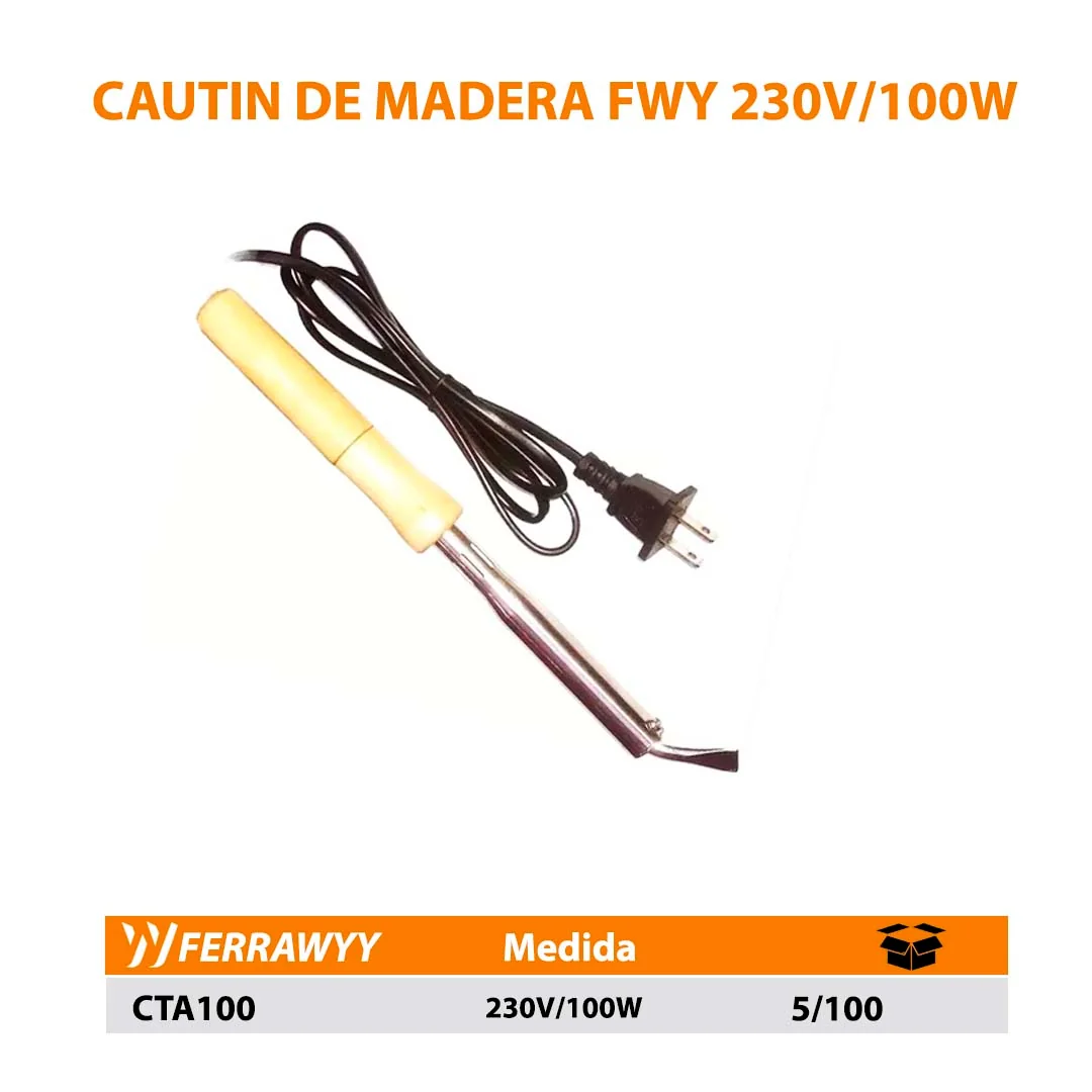 CAUTIN M/MADERA FWY 230V/100W
