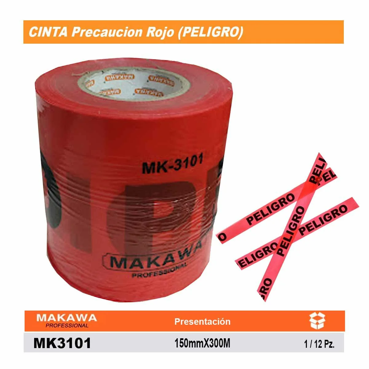 CINTA Precaucion Rojo (PELIGRO) MKW 150mmX300M