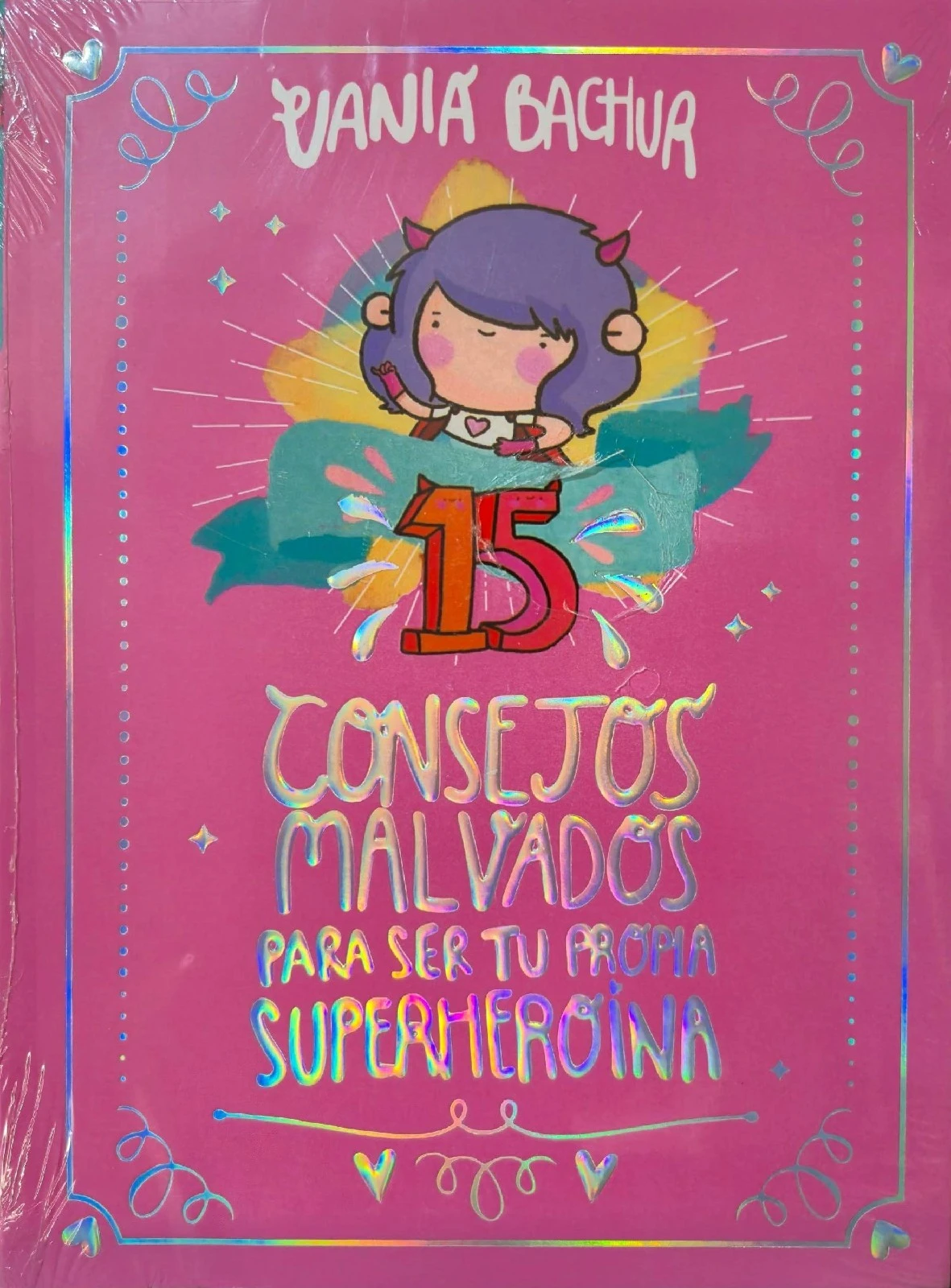 15 CONSEJOS MALVADOS PARA SER TU PROPIA SUPERHEROINA