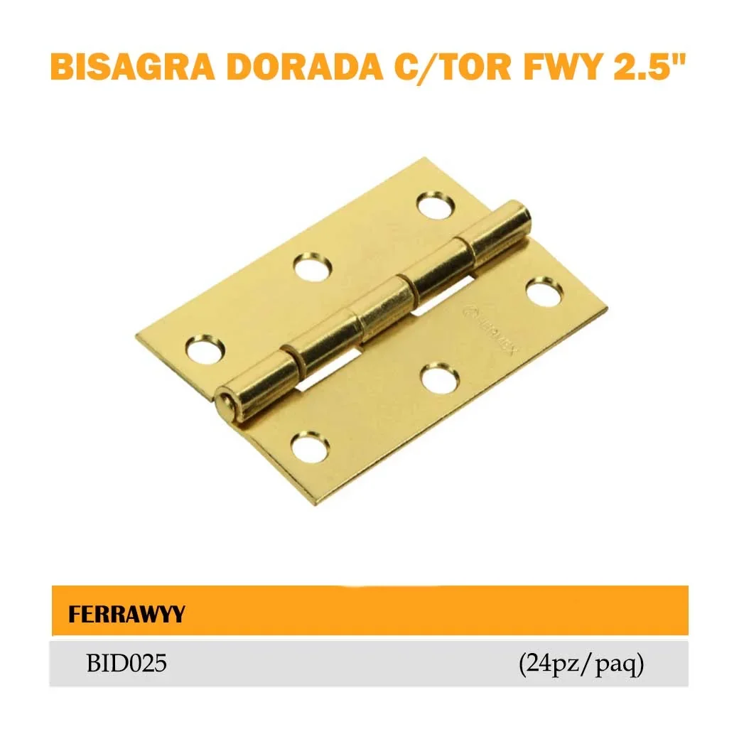 BISAGRA DORADA C/TOR FWY 2.5" (24 pz/paq)* 