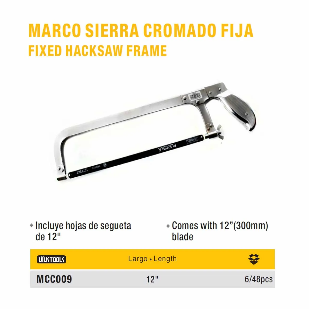 MARCO SIERRA FIJO CROMADO UYUST