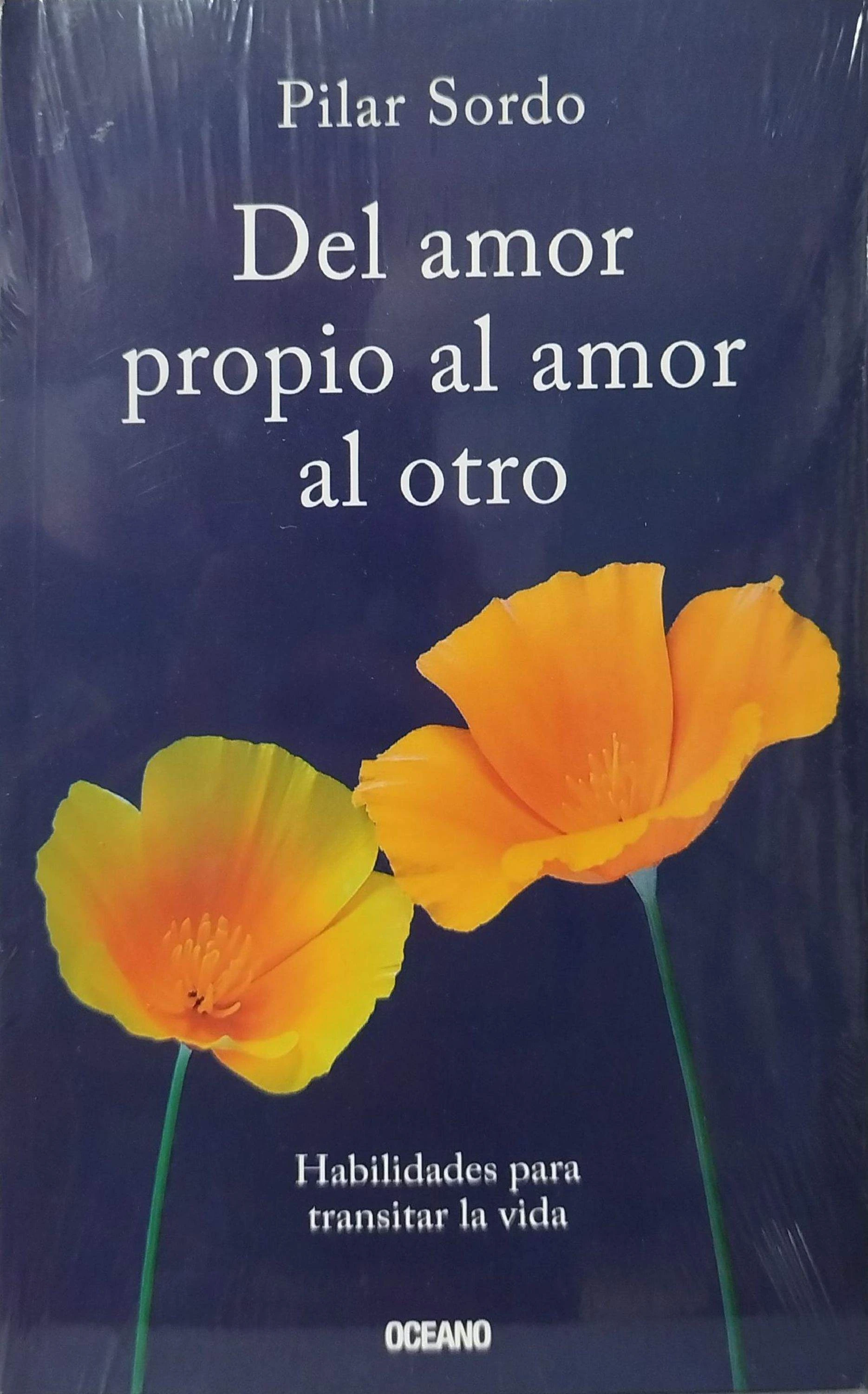 DEL AMOR PROPIO AL AMOR AL OTRO 